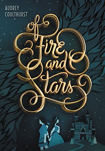Of Fire and Stars by Audrey Coulthurst cover for sapphic f/f fantasy books list
